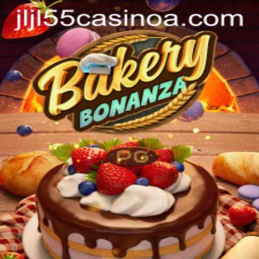 BakeryBonanza: A Sweet Adventure Awaits at JLJL55 Casino