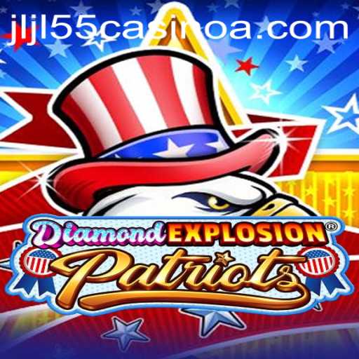 Unveiling the Dazzling World of DiamondExplosionPatriots: A Game of Strategy and Chance