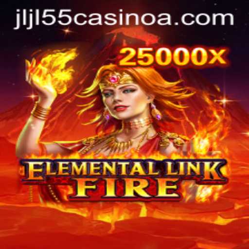 Ignite Your Gaming Experience with ElementalLinkFire at JLJL55 Casino