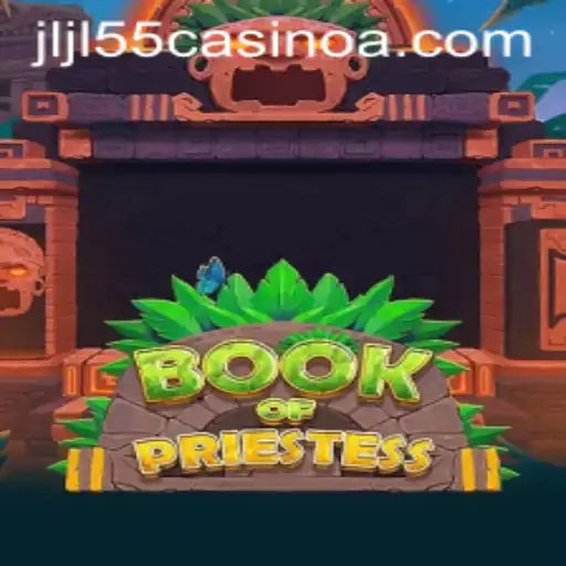 Exploring the Wonders of BookOfPriestess at JLJL55 Casino