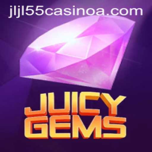 Uncover the Excitement of JuicyGems at JLJL55 Casino