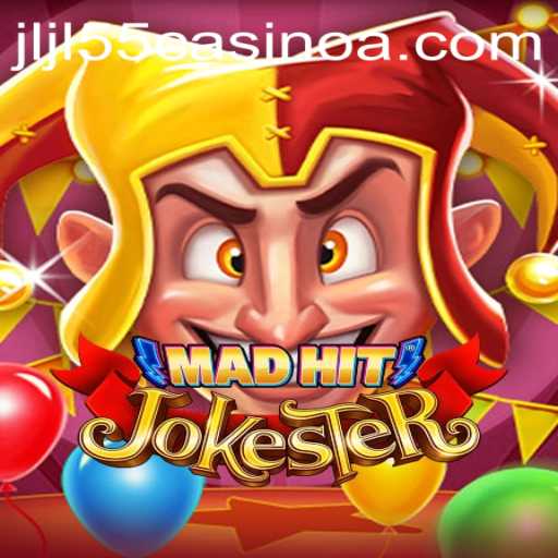 MadHitJokester: A New Era in Gaming Adventure at JLJL55 Casino