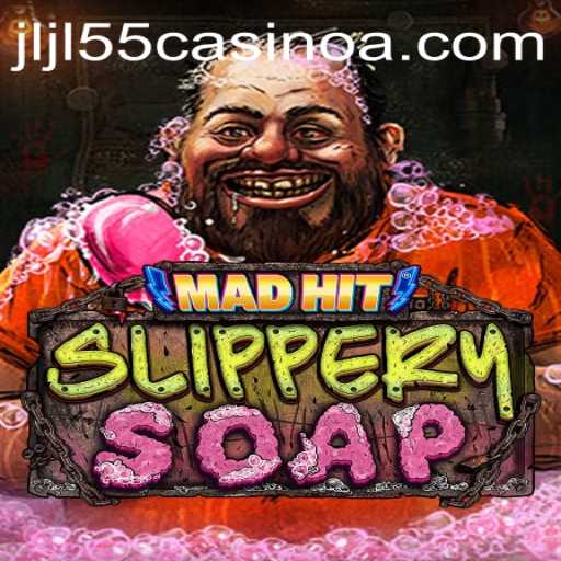 Exploring MadHitSlipperySoap: A Unique Gaming Experience at JLJL55 Casino