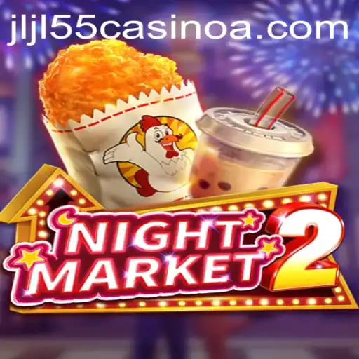 Discover the Exciting World of NightMarket2 at JLJL55 Casino