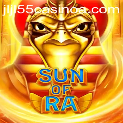 Discover the Excitement of SunofRa: A Thrilling Game at JLJL55 Casino